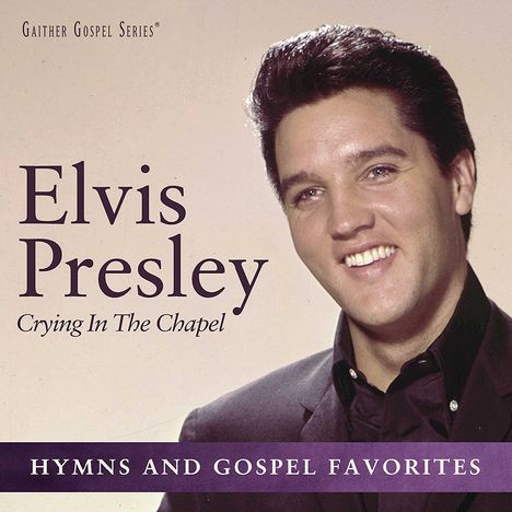 Elvis Presley (1935-1977): Crying In The Chapel, CD