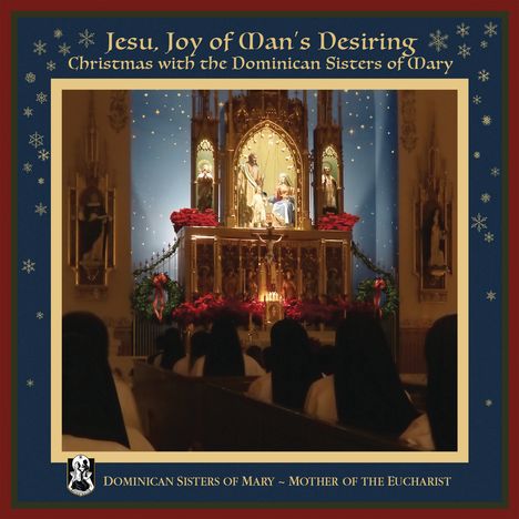 Christmas with the Domenican Sisters of Mary - Jesu, Joy of Man's Desiring, CD