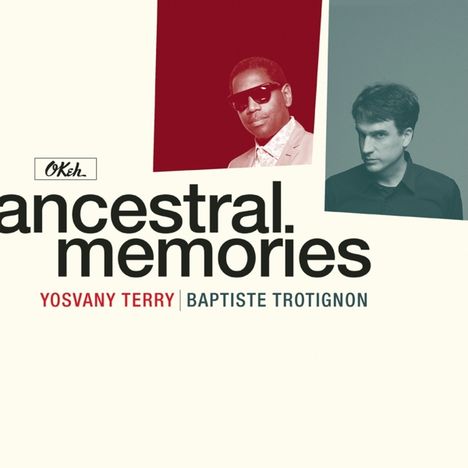 Yosvany Terry &amp; Baptiste Trotignon: Ancestral Memories, CD