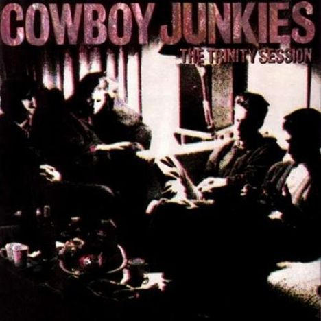 Cowboy Junkies: The Trinity Session (remastered) (180g) (Limited-Edition) (White Vinyl), 2 LPs