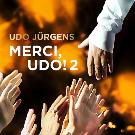 Udo Jürgens (1934-2014): Merci, Udo! 2, 2 CDs