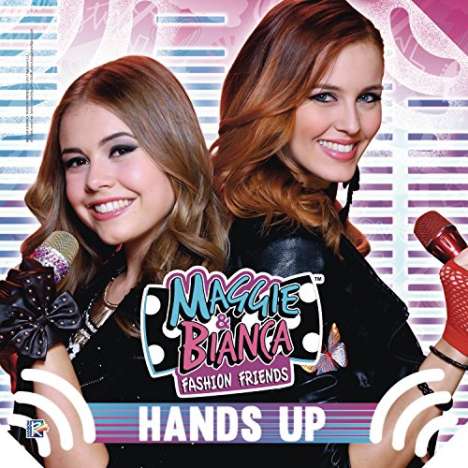 Maggie &amp; Bianca Fashion Friends: Filmmusik: Hands Up, CD