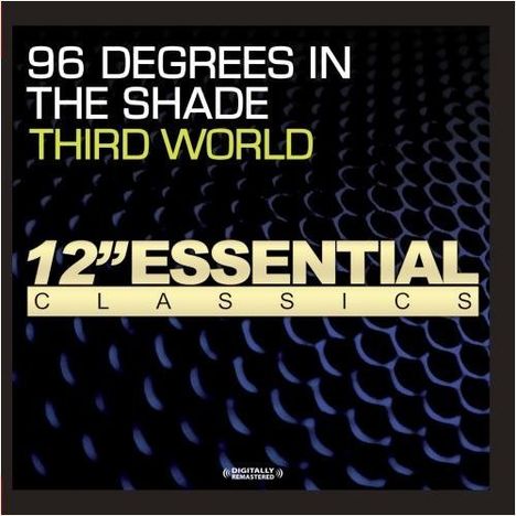 Third World: 96 Degrees In The Shade, Maxi-CD