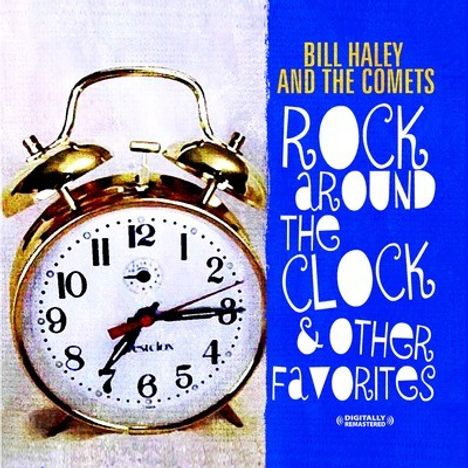 Bill Haley: Rock Around The Clock & Other, CD