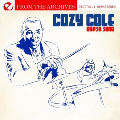 Cozy Cole (1909-1981): Gypsy Song - From The Archives, CD