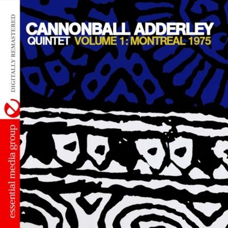 Cannonball Adderley (1928-1975): Volume 1: Montreal 1975, CD