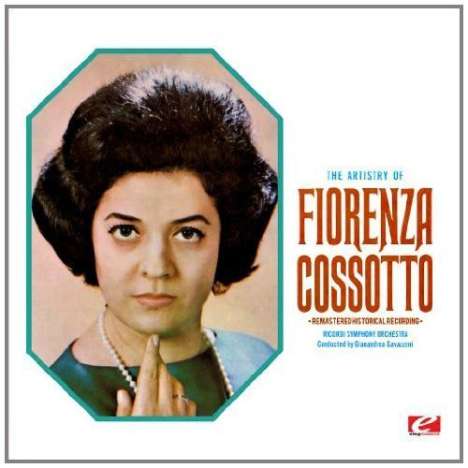 Fiorenza Cossotto: The Artistry Of Fiorenza Cossotto, CD