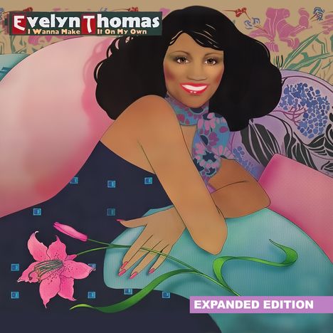 Evelyn Thomas: I Wanna Make It On My Own (Expanded Edition), CD