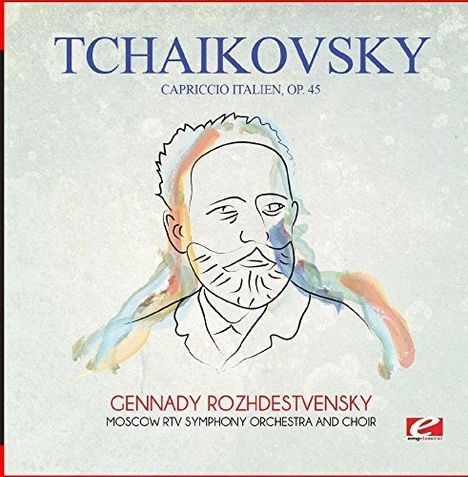 Peter Iljitsch Tschaikowsky (1840-1893): Capriccio Italien op.45, CD