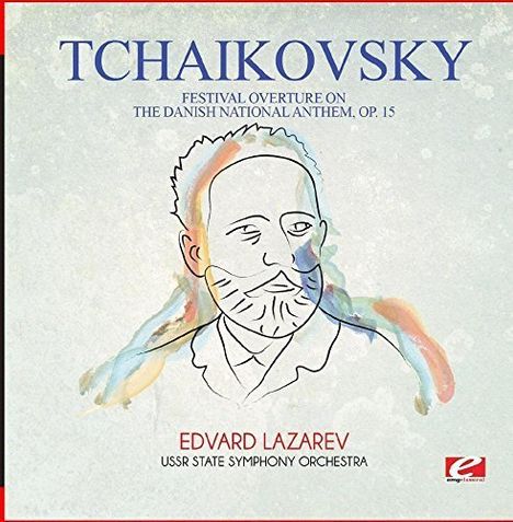 Peter Iljitsch Tschaikowsky (1840-1893): Festival Overture on the Danish National Anthem op.15, CD