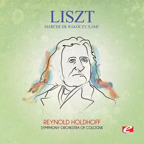 Franz Liszt (1811-1886): Rakoczy-Marsch, CD