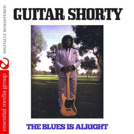 Guitar Shorty (David Kearney): Blues Is Alright, CD