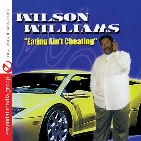 Willie Williams: Eating Ain't Cheating, CD