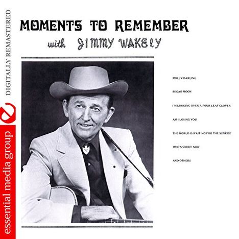 Jimmy Wakely: Moments To Remember, CD