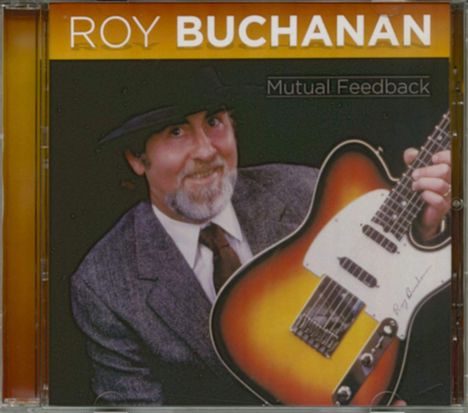 Roy Buchanan: Mutual Feedback, CD