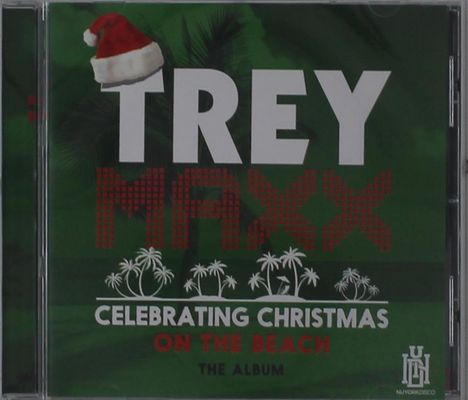 Trey Maxx: Celebrating Christmas On The Beach, CD