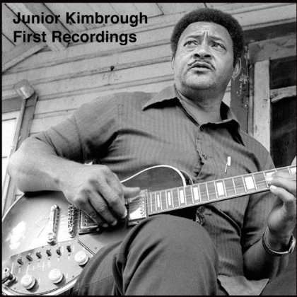 Junior Kimbrough: First Recordings, CD
