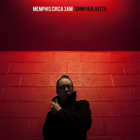 John Paul Keith: Memphis Circa 3AM, LP