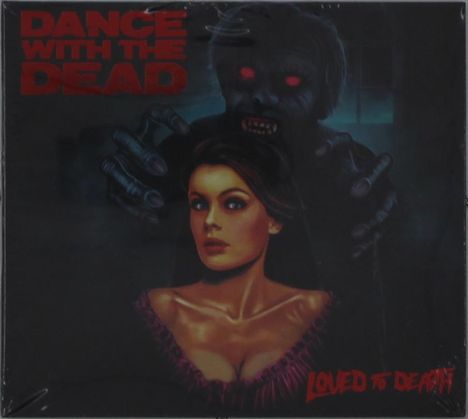 Dance With The Dead: Loved To Death, CD