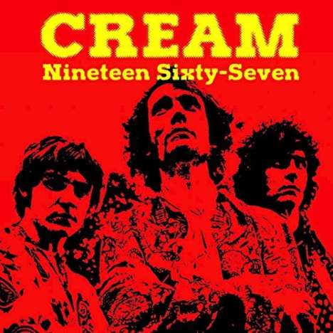 Cream: Nineteen Sixty-Seven: Live, CD