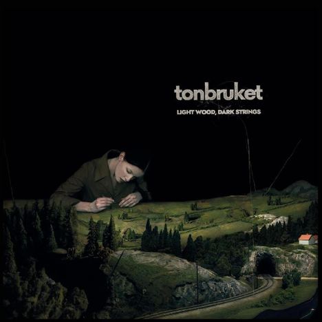 Tonbruket: Light Wood, Dark Strings (Black Vinyl), LP