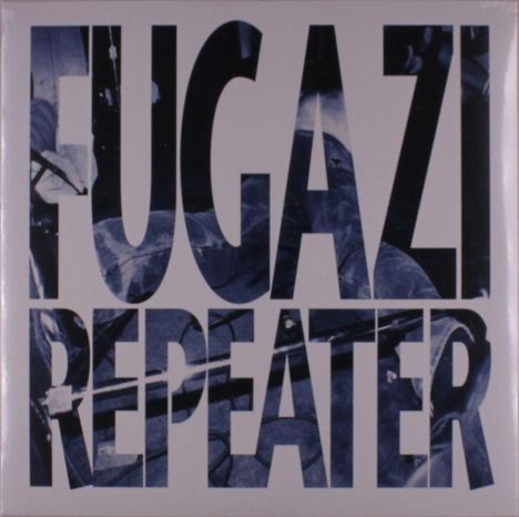 Der Text „FUGAZI REPEATER“ steht in großen Buchstaben, gefüllt mit einem abstrakten, dunklen Muster.