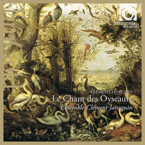 Clement Janequin (1472-1559): Chansons "Le Chant des Oyseaulx", CD