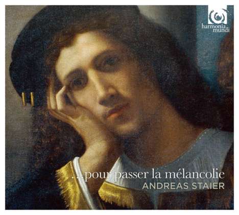 Andreas Staier - Pour passer la melancolie, CD