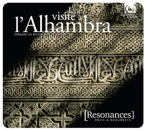 Resonances - Une Visite a l'Alhambra, 2 CDs