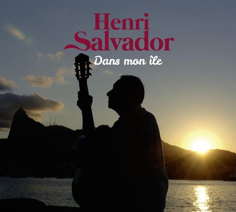 Henri Salvador (1917-2008): Dans Mon Ile (Anniversary-Edition), 2 CDs