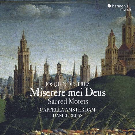 Josquin Desprez (1440-1521): Miserere mei Deus - Trauermotetten &amp; Klagen, CD