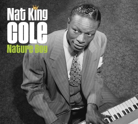 Nat King Cole (1919-1965): Nature Boy (100th-Anniversary-Special-Edition), 2 CDs