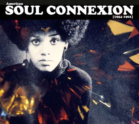 American Soul Connexion 1954 - 1962, 5 CDs