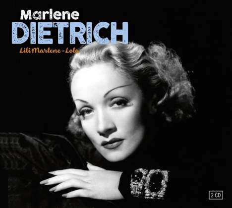 Marlene Dietrich: Lili Marlene / Lola, 2 CDs