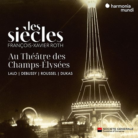 Les Siecles Live - Les Siecles au Theatre des Champs-Elysees, CD