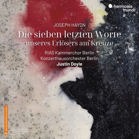 "Die sieben letzten Worte" von Haydn, RIAS Kammerchor, Justin Doyle. Abstrakte Kunst mit Rot, Schwarz und Weiß.