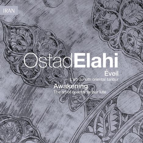 Ostad Elahi: Eveil: L'Art Du Luth Oriental Tanbur / Awakening: The Art Of Oriental Tanbur Lute, CD