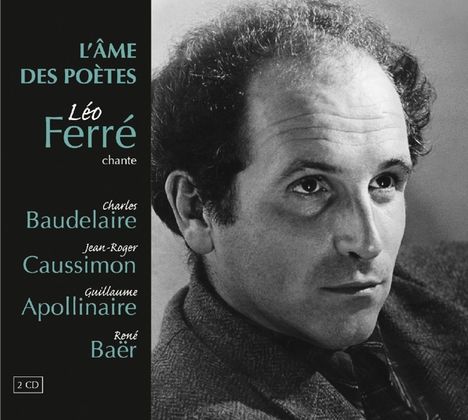 Leo Ferre (1916-1993): L'Ame Des Poetes, 2 CDs