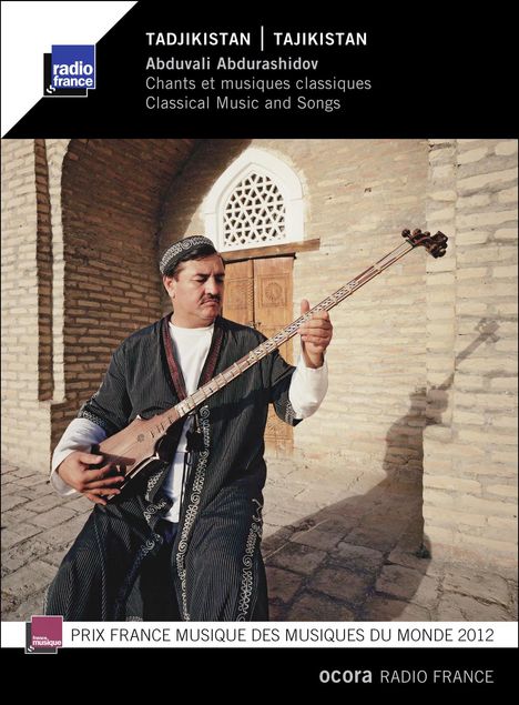 Abduvali Abdurashidov: Tadjikistan: Clasical Music And Songs, CD