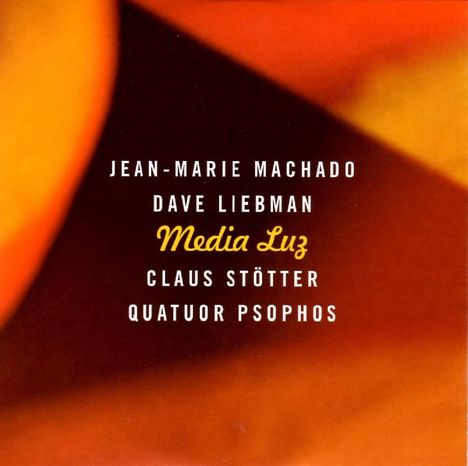 Jean-Marie Machado & Dave Liebman: Media Luz, CD