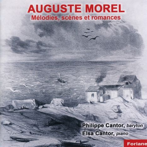 Auguste Morel (1809-1881): Melodien, Szenen &amp; Romanzen, CD