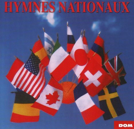 Hymnes Nationaux: Hymnes Nationaux, CD