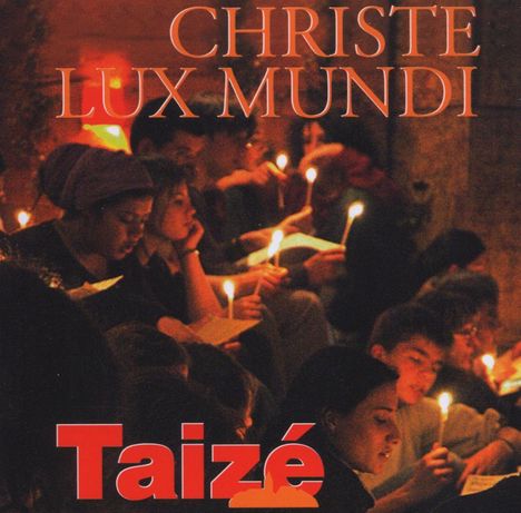 Gesänge aus Taize - Christe Lux Mundi, CD