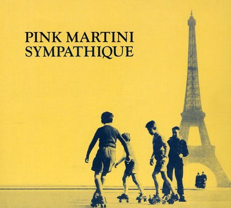 Pink Martini: Sympathique, CD