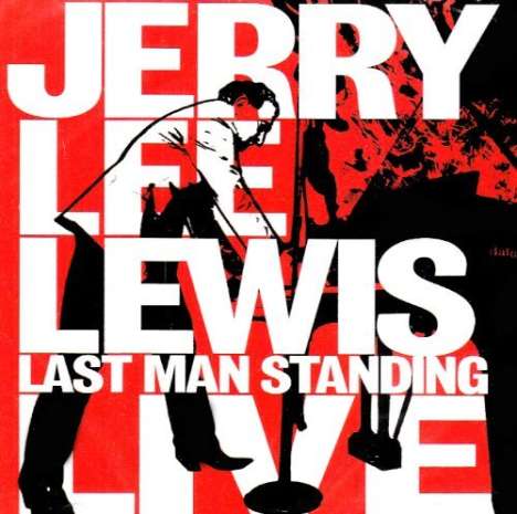 Jerry Lee Lewis: Last Man Standing (CD + DVD), 1 CD und 1 DVD