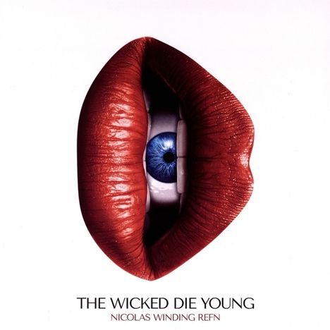 Filmmusik: Nicolas Winding Refn Presents: The Wicked Die Young, 2 LPs