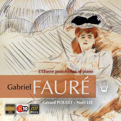 Gabriel Faure (1845-1924): Werke für Violine &amp; Klavier, CD