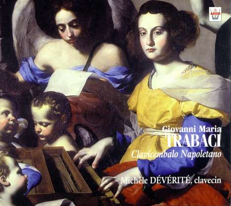 Giovanni Maria Trabaci (1575-1647): Clavicembalo Napoletano (Libro primo), CD