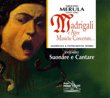 Tarquinio Merula (1590-1665): Madrigale e Altre Music, CD