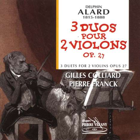 Jean-Delphin Alard (1815-1888): Duette für 2 Violinen op.27 Nr.9-11, CD